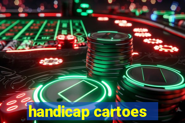 handicap cartoes - 0.5